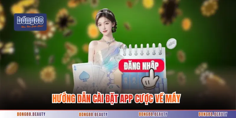 Hướng dẫn cài đặt app cược về máy nhanh chóng
